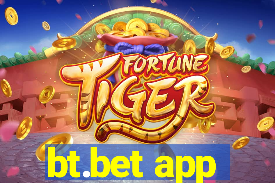 bt.bet app